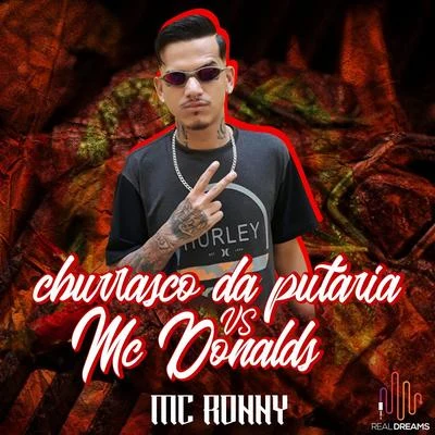 Churrasco da Putaria Vs Mc Donalds 專輯 Mc Ronny/MC DG