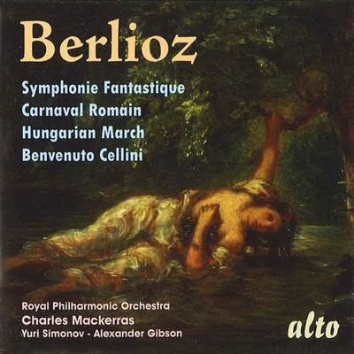 BERLIOZ, H.: Symphonie FantastiqueOvertures (Royal Philharmonic, Mackerras, Simonov, Gibson) 专辑 Charles Mackerras/The Sadler's Wells Orchestra