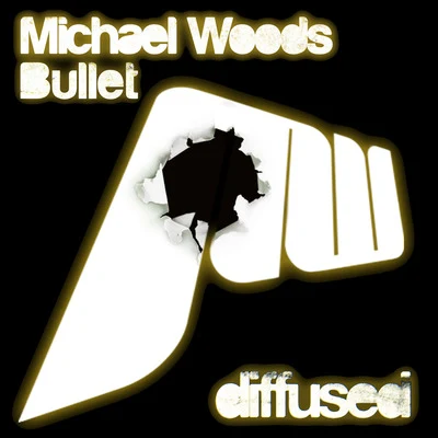 Bullet 專輯 Michael Woods