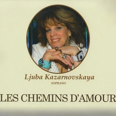 Les Chemins DAmour 專輯 Eteri Lamoris/ljuba Kazarnovskaya