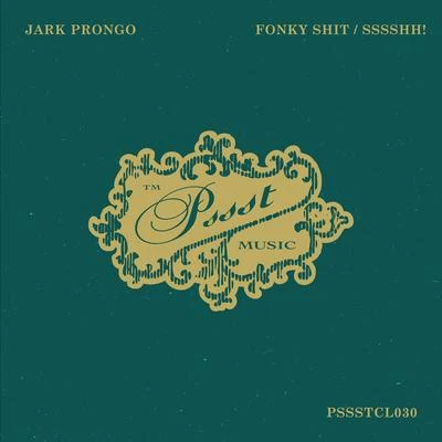 Fonky ****Sssshh! 專輯 Jark Prongo