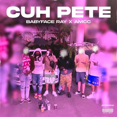 Cuh Pete (feat. Amcc) 專輯 Jiggy The Goat/Babyface Ray