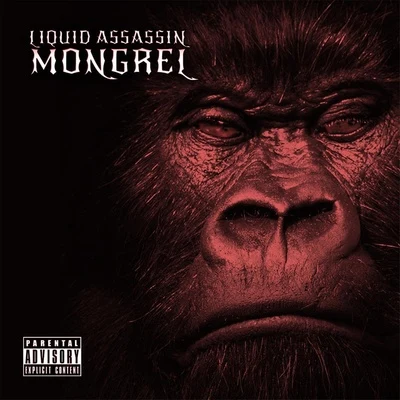 Mongrel 專輯 Liquid Assassin