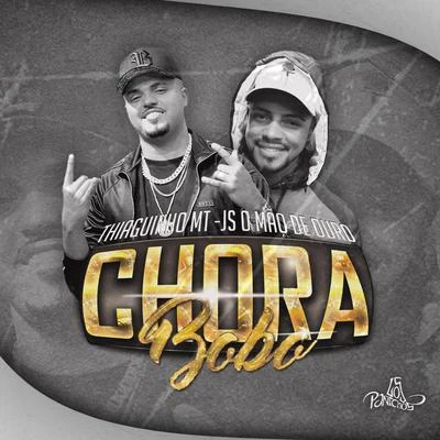 Chora Bobo 專輯 MC 2K/Thiaguinho MT