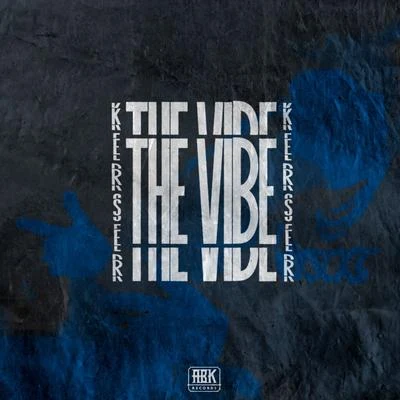 The Vibe 專輯 Kerser