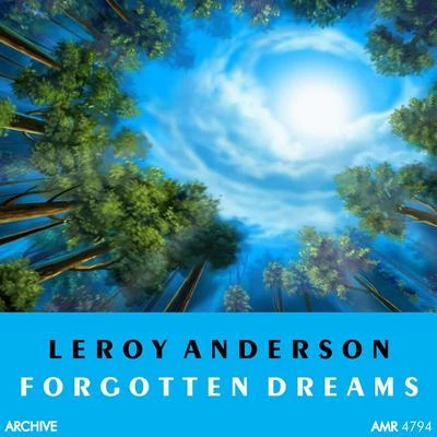 Forgotten Dreams 專輯 Leroy Anderson And His Orchestra/Les Paul