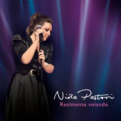 Realmente Volando (En Directo) 专辑 Niña Pastori