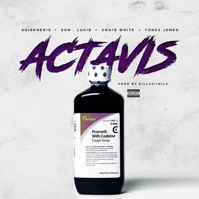 Actavis (feat. Von, Lucid, yonex jones & Craig white) 專輯 IZZYNYCE/Suigeneris