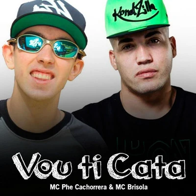 Vou Ti Cata 專輯 Mc Brisola/Mc Talibã