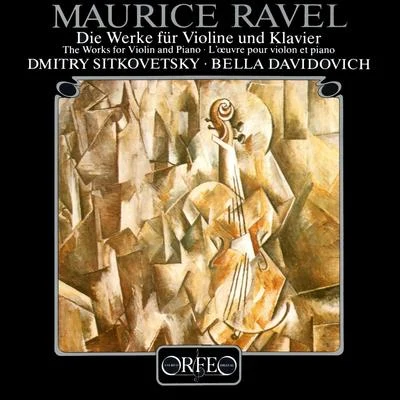 Dmitry Sitkovetsky RAVEL, M.: Violin SonatasTziganeBerceuse sur le nom de Gabriel Fauré (Sitkovetsky, Davidovich)