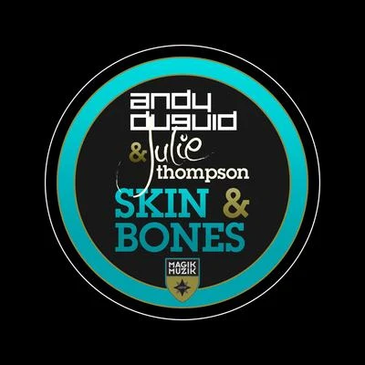 Skin & Bones 专辑 Julie Thompson/351 Lake Shore Drive/Faris AL-Hassoni/D.R/J'unique