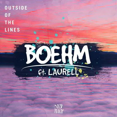 Outside Of The Lines (feat. Laurell) (Extended Mix) 專輯 Boehm