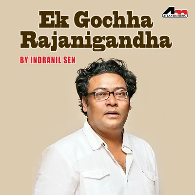 Indranil Sen Ek Gochha Rajanigandha By Indranil Sen