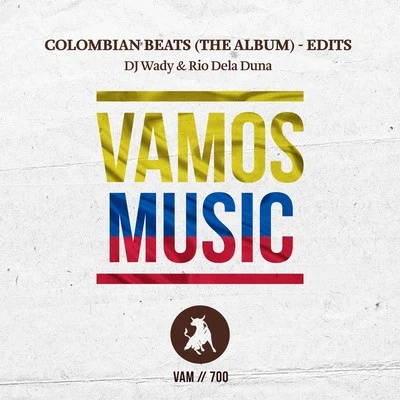 Colombian Beats (The Album) - Edits 專輯 Dj Wady