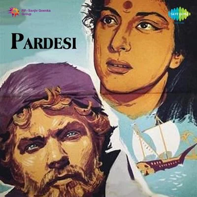 Pardesi 專輯 Shankar Dasgupta/Meena Kapoor/Asha Bhosle/Geeta Dutt/Kishore Kumar