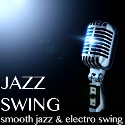 Blues Jazz Swing – Musique Smooth Jazz et Chansons de Electro Swing pour Relaxation Piano Bar