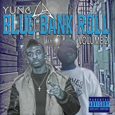 Blue Bank Roll Vol.2 專輯 B Lo/Yung LA/Telly Mac