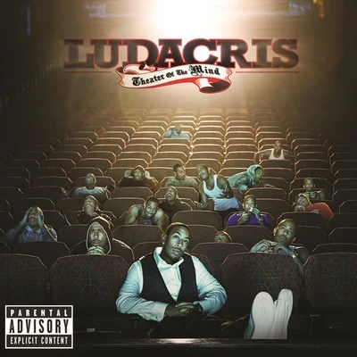 Theater Of The Mind 專輯 Ludacris