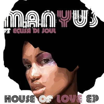 House of Love 專輯 Manyus/DJ Troby