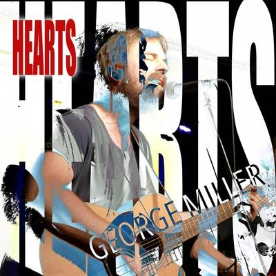 Hearts 專輯 George Miller/TD Drake