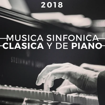 Musica Sinfonica, Clasica y de Piano 2018 專輯 Radio Musica Clasica