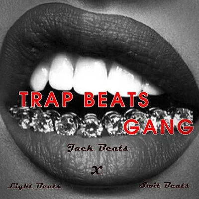 Trap Beats Gang 專輯 Light Beats/Swit Beats/Jack Beats