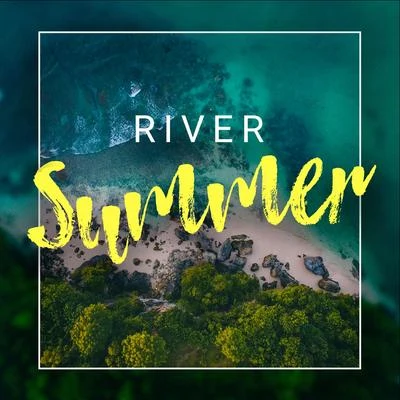 Summer 专辑 RIVER/wewe SIn