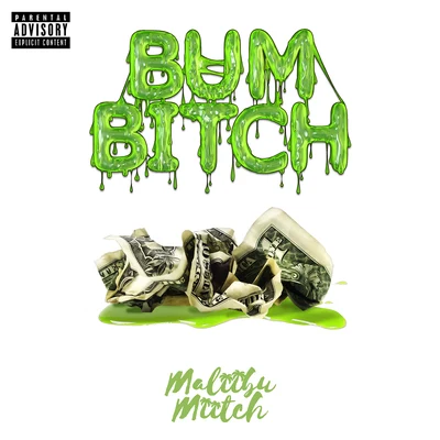 Bum Bitch 專輯 Maliibu Miitch