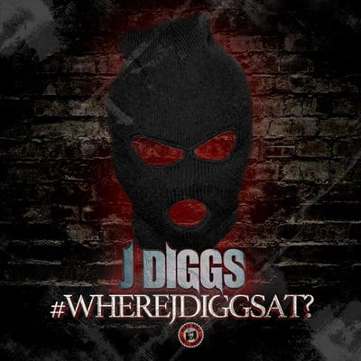 #WhereJDiggsAt? 專輯 J-Diggs