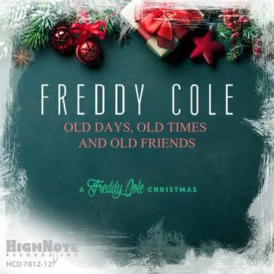 Old Days, Old Times and Old Friends (A Freddy Cole Christmas) 專輯 Deborah Silver/Freddy Cole