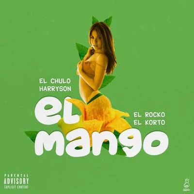 El Mango 專輯 El Kamel/El Chulo/El Bacoco