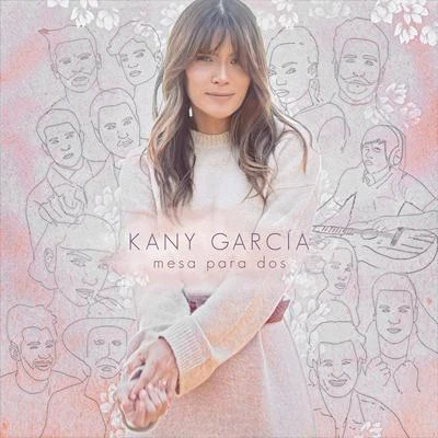 Mesa Para Dos 专辑 Kany García