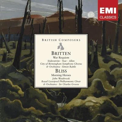 Britten: War Requiem & Bliss: Morning Heroes 专辑 Sir Charles Groves/Royal Liverpool Philharmonic Orchestra