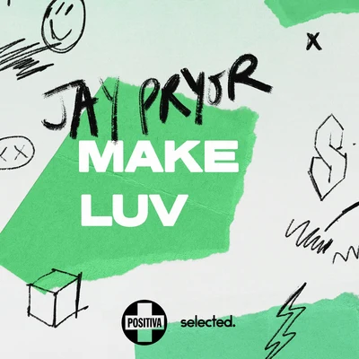 Make Luv 专辑 Jay Pryor