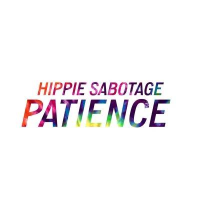 Patience 專輯 Hippie Sabotage