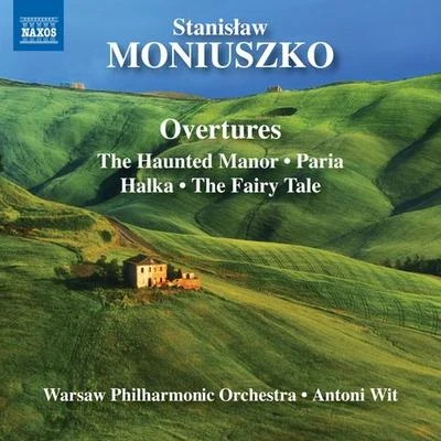 MONIUSZKO, S.: Overtures (Warsaw Philharmonic, Wit) 专辑 Witold Rowicki/Stanisław Wisłocki/Warsaw Philharmonic Orchestra/Sviatoslav Richter