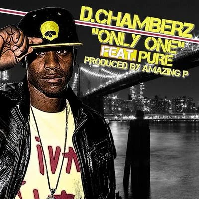 D.Chamberz Only One (feat. Pure & Keisha White)