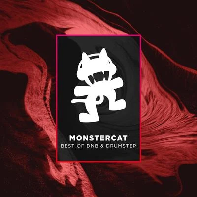 Monstercat - Best of DnB & Drumstep 专辑 Monstercat