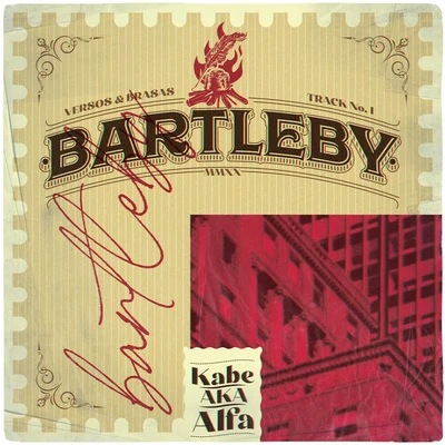 Bartleby Versos y Brasas 專輯 Kabe Aka Alfa