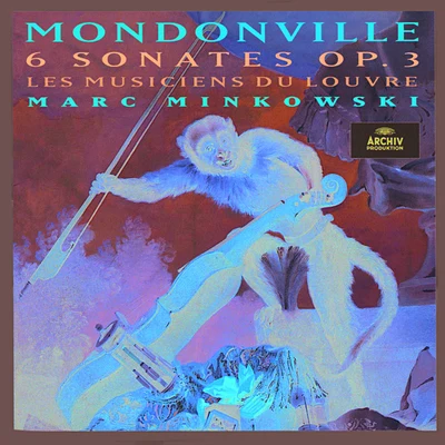 Sonate No.6 (Six Sonates en symphonies op. 3) 专辑 Les Musiciens du Louvre/Gérard Lesne/Catherine Bott/Marc Minkovski/Richard Edgar-Wilson