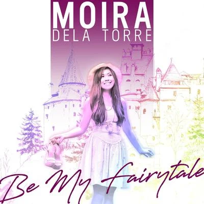 Moira Dela TorreBen&Ben Be My Fairytale