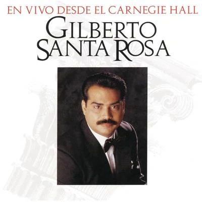 En Vivo Desde El Carnegie Hall 專輯 Gilberto Santa Rosa/Orquesta Magia Caribeña Federico Junior