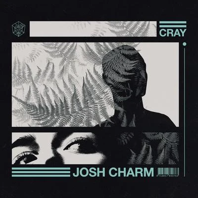 Cray 专辑 Josh Charm