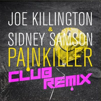 Painkiller (Sydney Samson Club Remix) 專輯 Joe Killington/Klingande