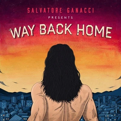 Way Back Home 專輯 Salvatore Ganacci