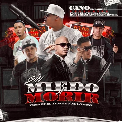 Sin Miedo a Morir (feat. Pacho el Antifeka, Jetson el Super, Baby Johnny, Suspenso & Jenziel) 專輯 Krey/Suspenso