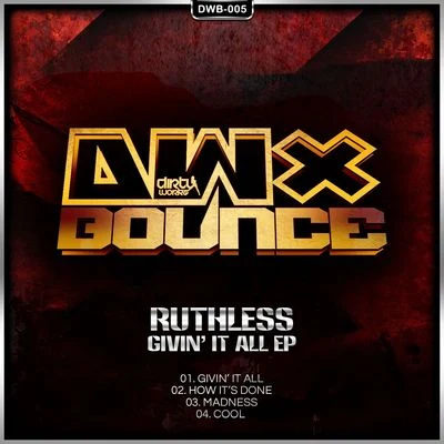 Ruthless Givin It All EP