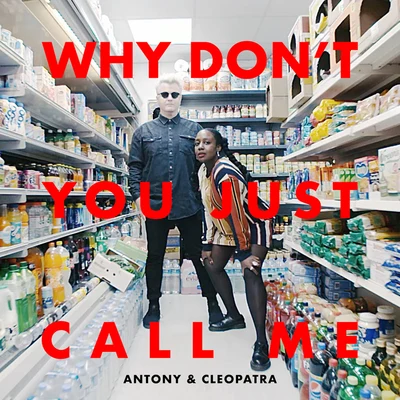 Why Dont You Just Call Me 專輯 Antony & Cleopatra/Motez