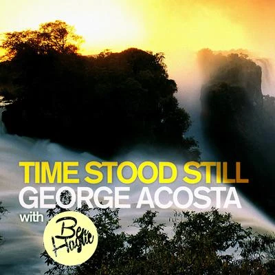 Time Stood Still 专辑 George Acosta