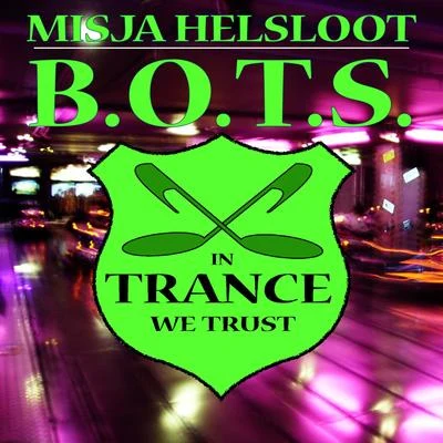 B.O.T.S. 專輯 Misja Helsloot